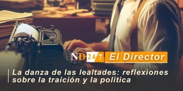 La danza de las lealtades: reflexiones sobre la traición y la política